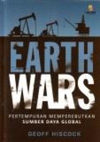 Earth wars : pertempuran memperebutkan sumber daya global