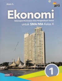 Ekonomi Kelompok Peminatan Ilmu Pengetahuan Sosial Kelas X (Kurikulum 2013)