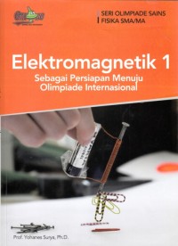 Elektromagnetik 1 : Sebagai persiapan menuju olimpiade internasional