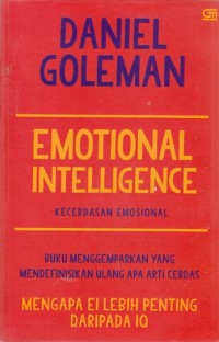 Emotional intelligence: Mengapa EI lebih penting daripada IQ