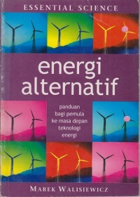 Energi alternatif: panduan bagi pemula ke masa depan teknologi energi