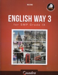 English Way 3 : for SMP Grade IX