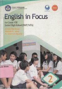 English in focus: for grade VIII Junior High School (SMP/MTs)
