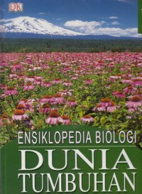 Ensiklopedia Biologi Dunia Tumbuhan jilid 1