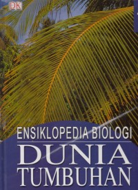 Ensiklopedia Biologi Dunia Tumbuhan jilid 4