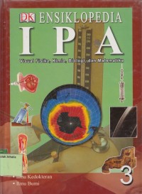 Ensiklopedia IPA: Visual Fisika, Kimia, Biologi dan Matematika Jilid 3