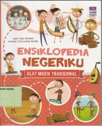 Ensiklopedia Negeriku: Alat Musik Tradisional