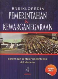 Ensiklopedia Pemerintahan dan Kewarganegaraan 4