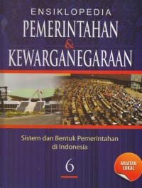 Ensiklopedia Pemerintahan dan Kewarganegaraan 6