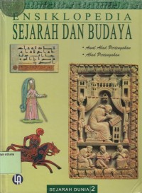 Ensiklopedia Sejarah dan Budaya 2 : Awal Abad Pertengahan ; Abad Pertengahan