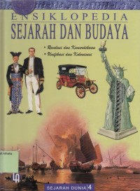 Ensiklopedia Sejarah dan Budaya 4 : Revolusi dan Kemerdekaan ; Unifikasi dan Kolonisasi
