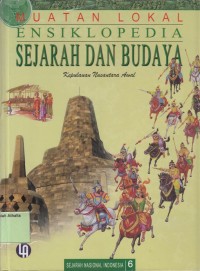 Ensiklopedia Sejarah dan Budaya 6 : Kepulauan Nusantara Awal