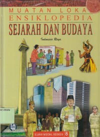 Ensiklopedia Sejarah dan Budaya 8 : Indonesia Raya
