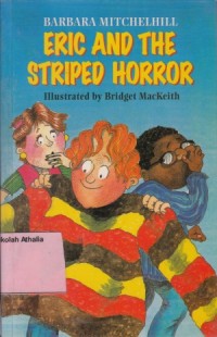 Eric and the striped horror