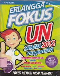 Erlangga Fokus UN SMA/MA 2012 Program IPA