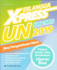 Erlangga X-Press UN SMP/MTs 2019 Ilmu Pengetahuan Alam