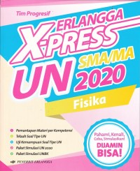 Erlangga X-Press UN SMA/MA 2020 Fisika