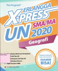 Erlangga X-Press UN SMA/MA 2020 Geografi