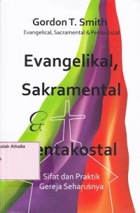 Evangelikal, Sakramental dan Pentakostal