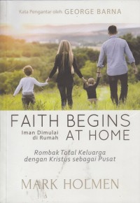 Faith Begins at Home: Iman Dimulai di Rumah