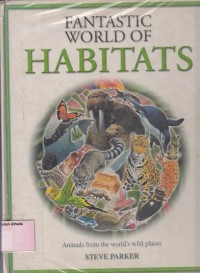 Fantastic World of Habitats