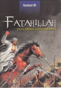 Fatahillah - Pahlawan Kota Jakarta
