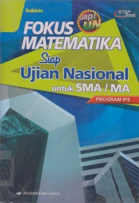 Fokus matematika siap ujian nasional SMA/MA program IPS