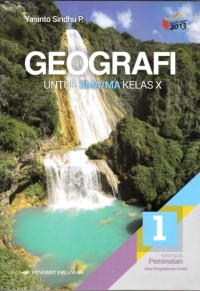 Geografi SMA kelas X Kelompok peminatan (Kurikulum 2013)