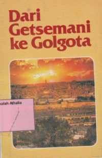 Dari Getsemani ke Golgota