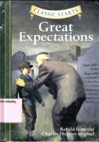 Great Expectations : Retold From The Charles Dickens Original