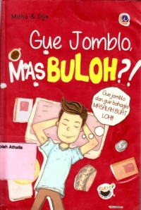 Gue jomblo, mas buloh?!