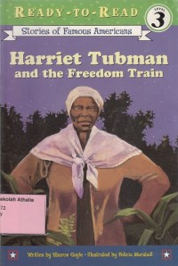 Harriet Tubman and The Freedom Train