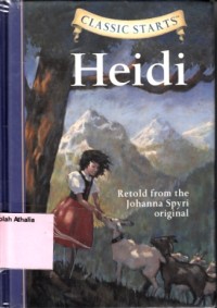 Heidi : Retold From The Johanna Spyri Original