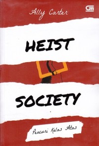 Heist Society : Pencuri Kelas Atas