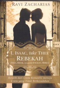 I, Isaac, take Thee Rebekah