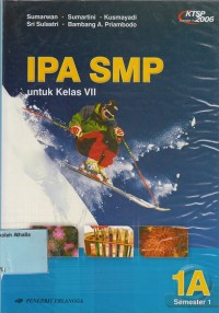 IPA SMP: untuk kelas VII Semester 1