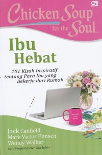 Chicken Soup for the Soul: Ibu Hebat