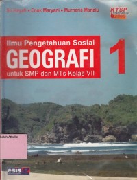 Ilmu Pengetahuan Sosial Geografi: untuk SMP dan MTs Kelas VII