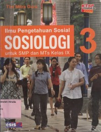 Ilmu Pengetahuan Sosial Sosiologi: untuk SMP kelas IX