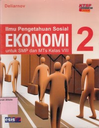 Ilmu Pengetahuan Sosial Ekonomi Untuk SMP dan MTs Kelas VIII