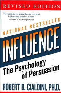 Influence: The Psychology of Persuasion