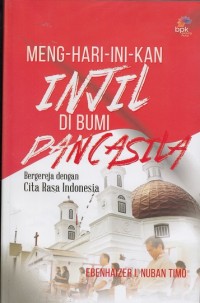 Meng-Hari-Ini-Kan Injil di Bumi Pancasila