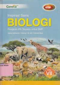 Inspirasi Sains Biologi: Pelajaran IPA Terpadu untuk SMP kelas VII