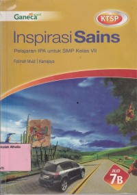 Inspirasi sains: pelajaran IPA untuk SMP Kelas VII