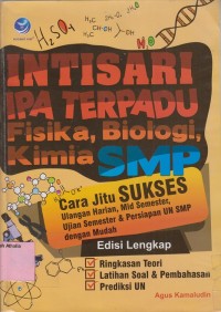 Intisari IPA terpadu fisika, biologi, kimia SMP