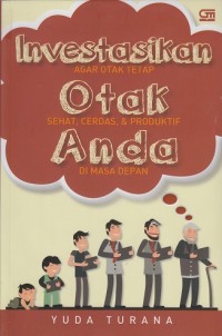 Investasikan Otak Anda