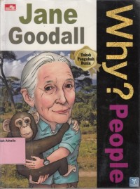 Why? People : Jane Goodall