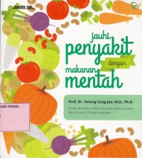 Jauhi penyakit dengan makanan mentah