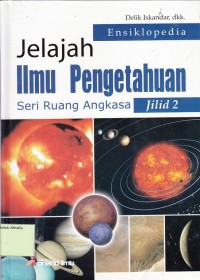 Jelajah Ilmu Pengetahuan : Seri Ruang Angkasa