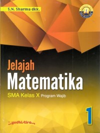 Jelajah matematika SMA kelas X Program wajib K13